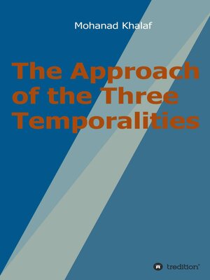 cover image of The Approach of the Three Temporalities